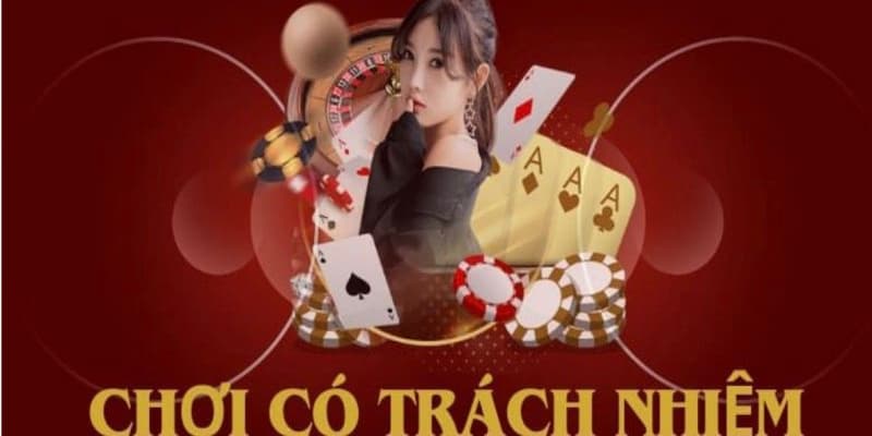 Lý giải thuật ngữ cá cược có trách nhiệm