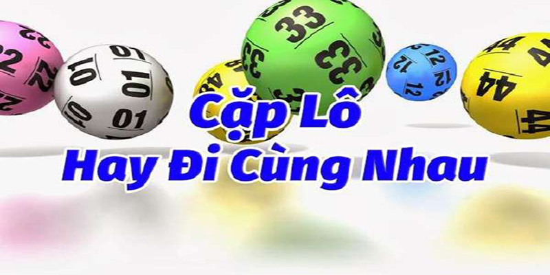 Những Cặp Lô Hay Về Cùng Nhau - Dự Đoán Chuẩn Xác Chỉ Có Bong88 1 nhung cap lo hay ve cung nhau 1